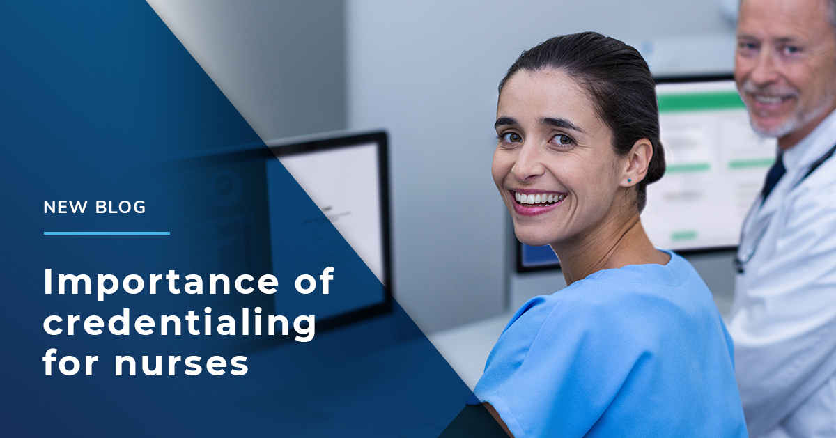 Credentialing: Why it is Important for Nurses | Intiva Health